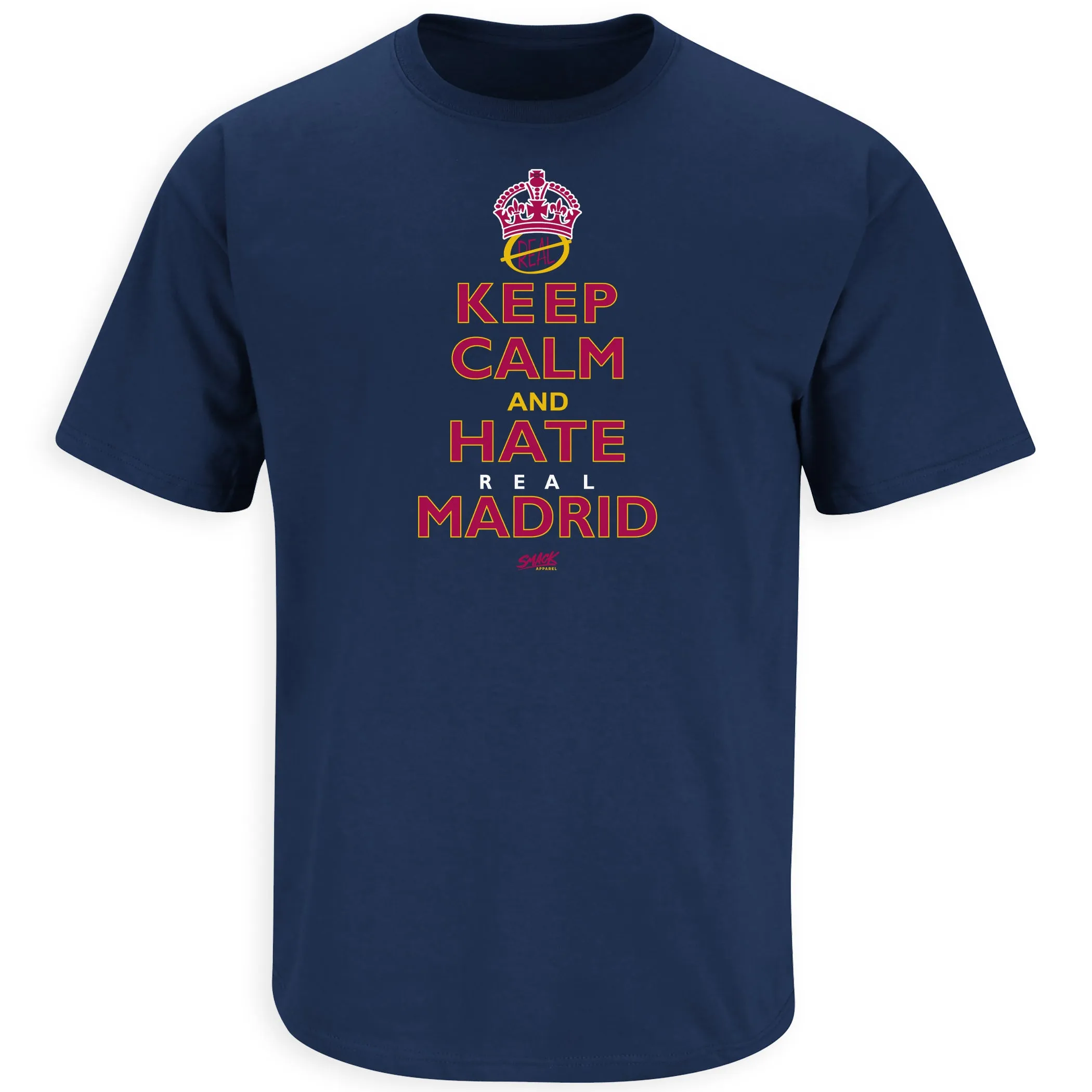 Keep Calm and Hate Real Madrid Shirt for Barcelona Fans